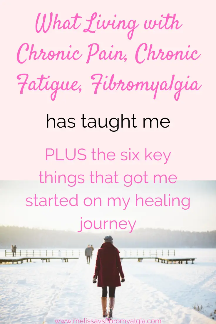 what living with chronic pain and fatigue taught me
