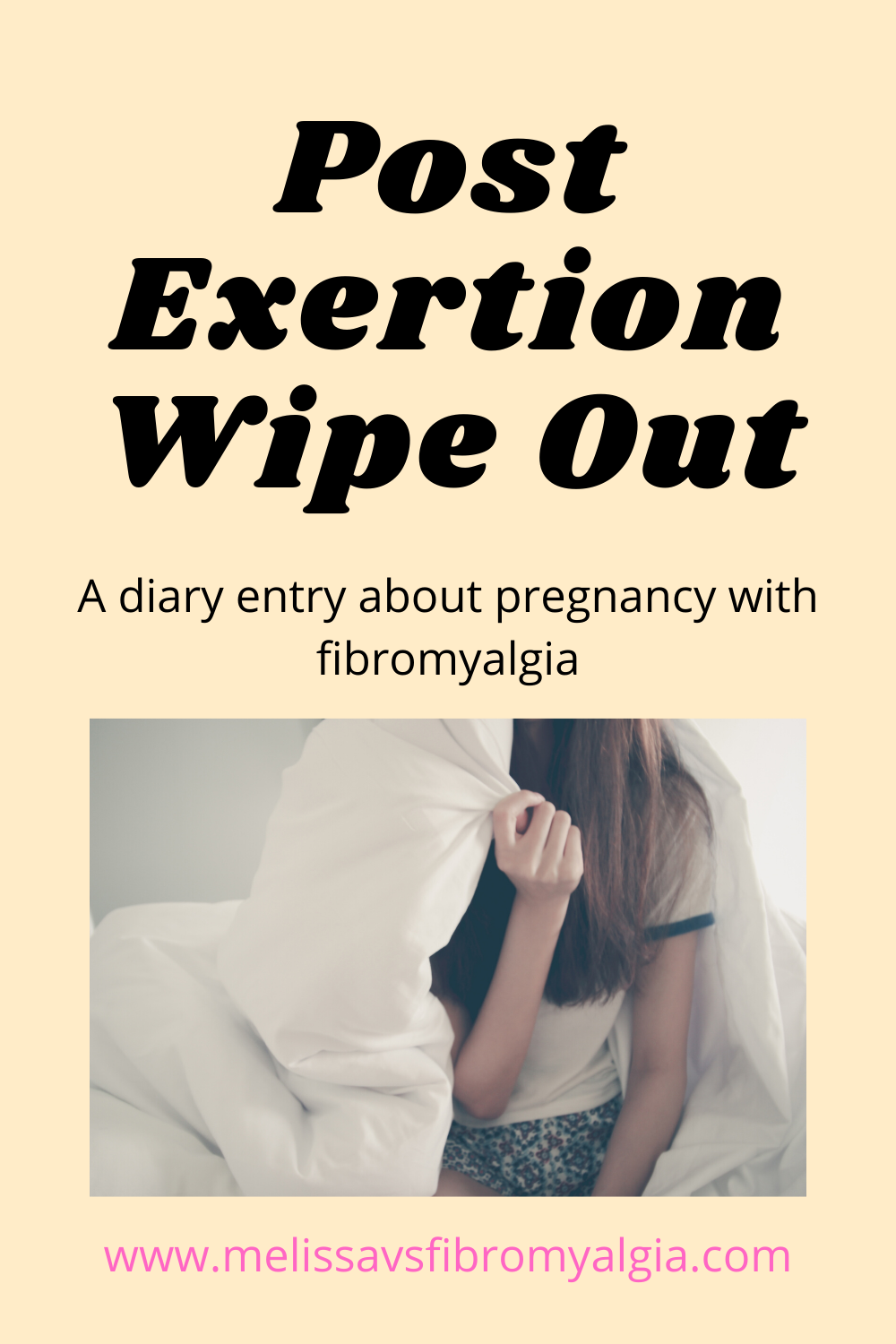 post exertion wipe out: pregnancy and fibromyalgia
