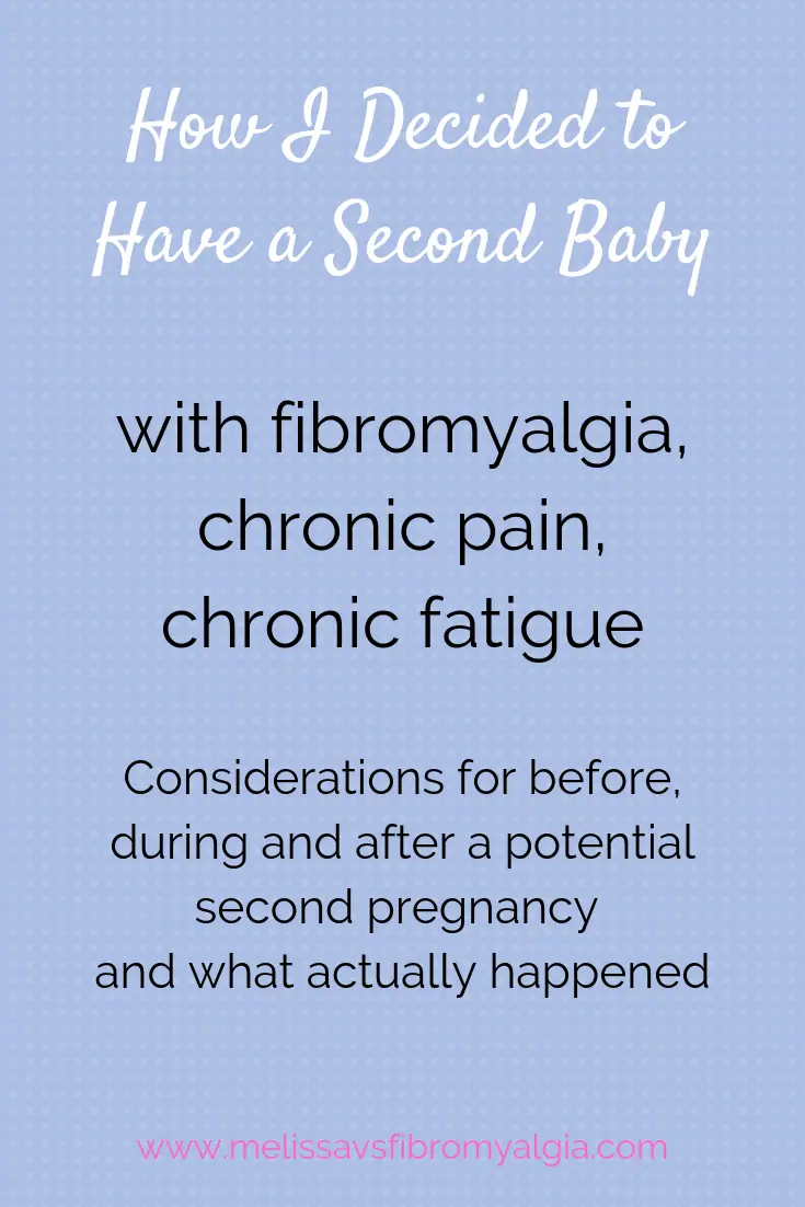 how i decided to have a second baby: pregnancy with fibromyalgia