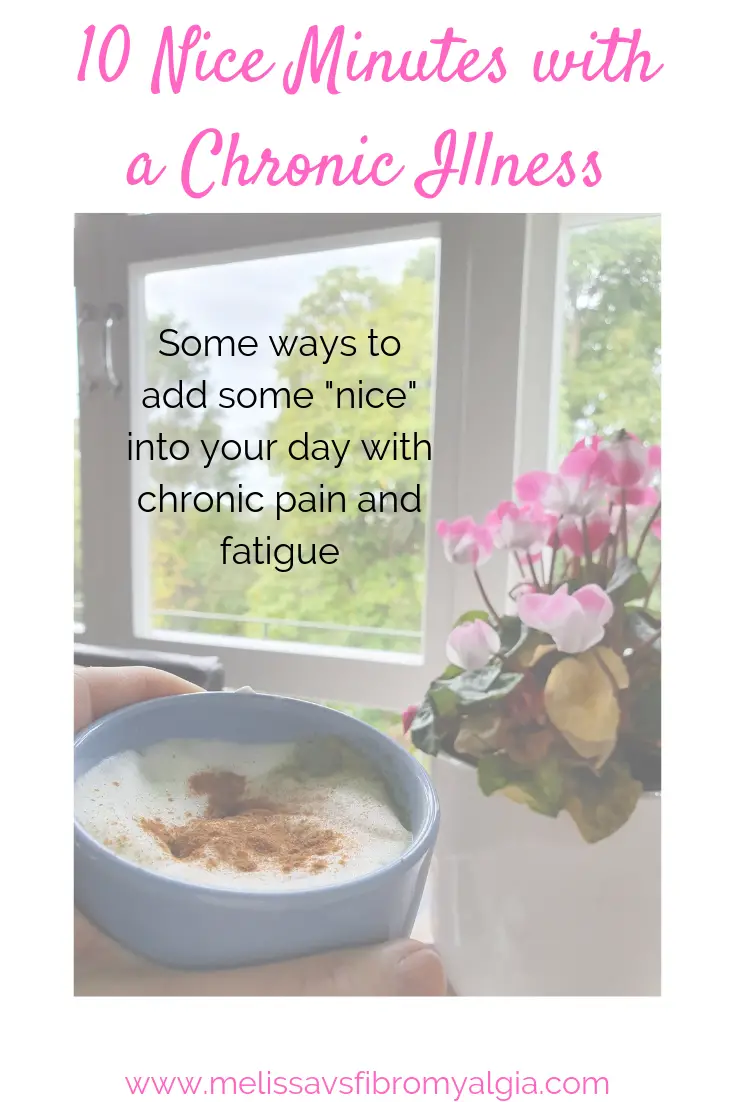 10 nice minutes with chronic illness with cup and flowers