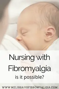 nursing with fibromyalgia is it possible