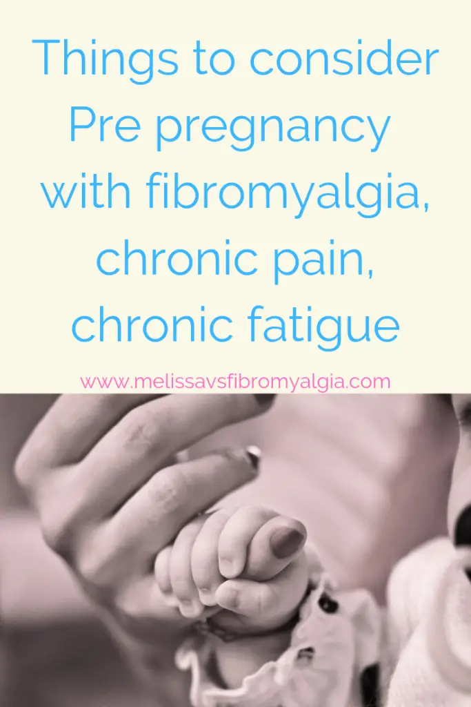 things to consider pre pregnancy with fibromyalgia