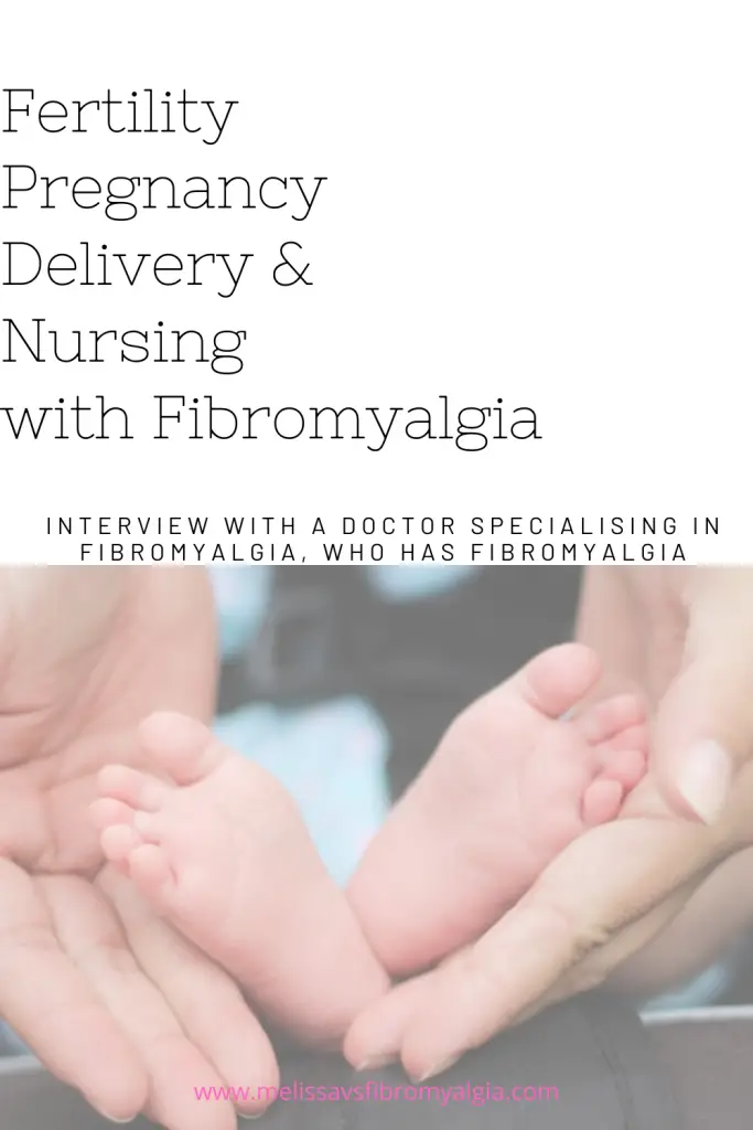 fertility, pregnancy, delivery and nursing with fibromyalgia