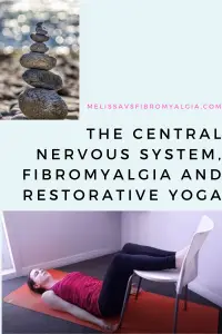 the central nervous system, fibromyalgia and restorative yoga