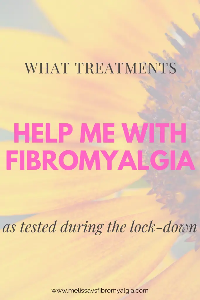 what treatments help me with fibromyalgia during the lockdown