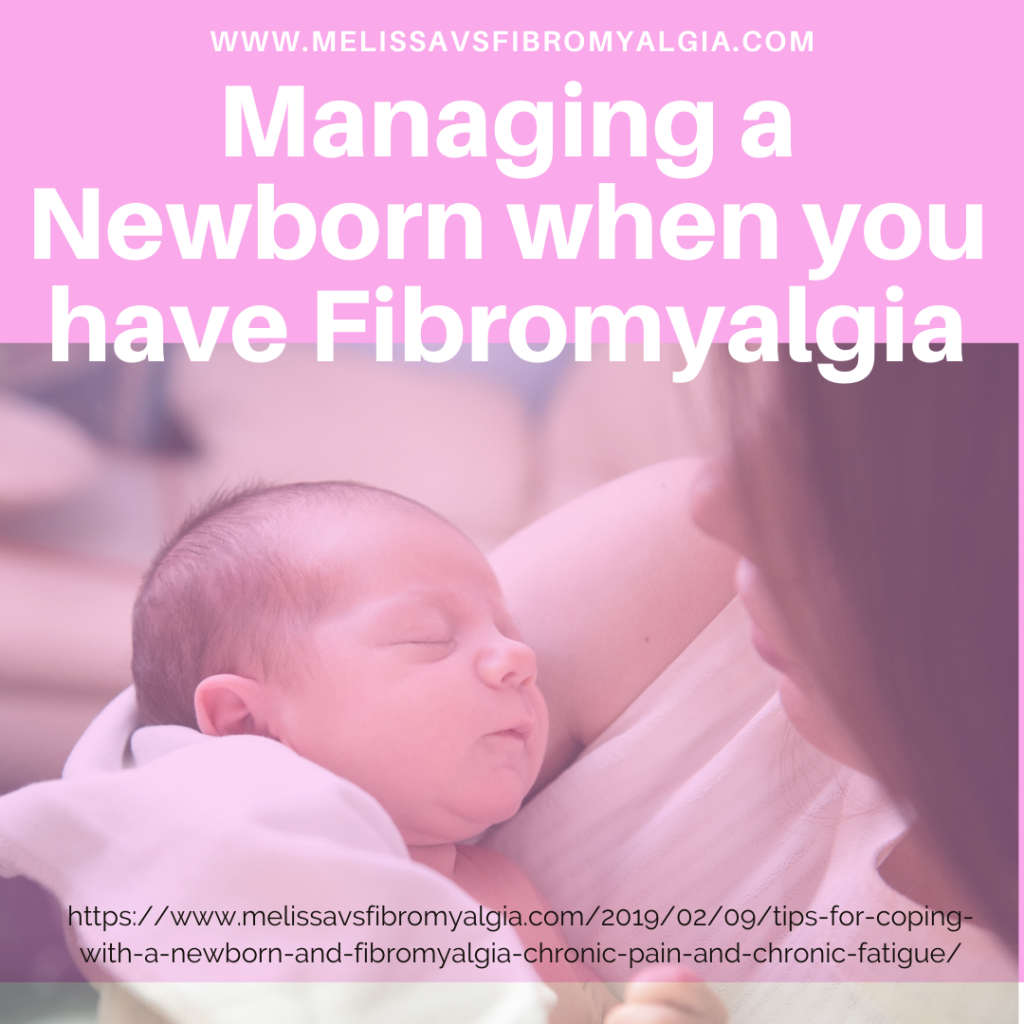 managing a newborn when you have fibromyalgia