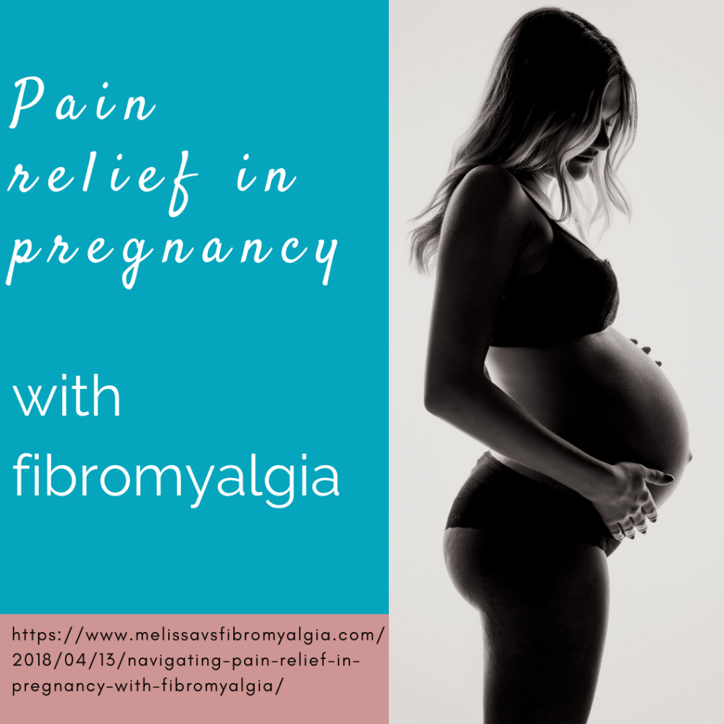 pain relief in pregnancy with fibromyalgia