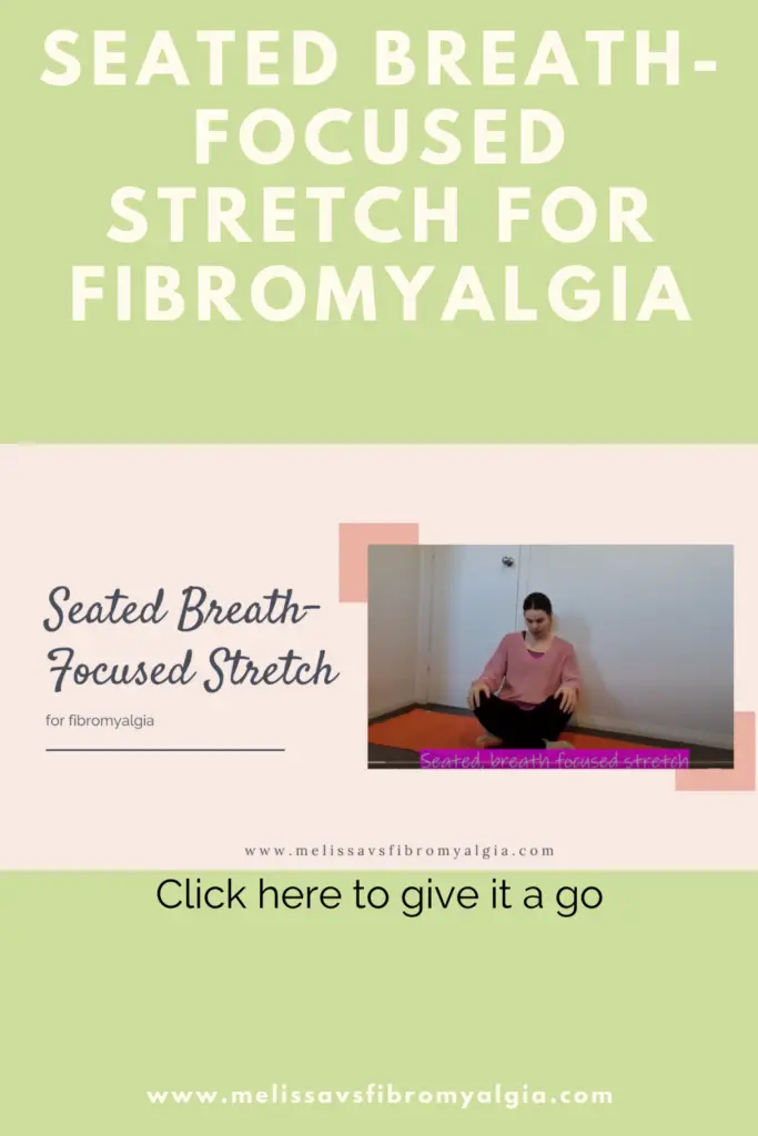 seated breath focused stretch for fibromyalgia