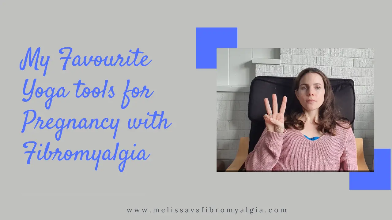 my favourite yoga tools for pregnancy with fibromyalgia