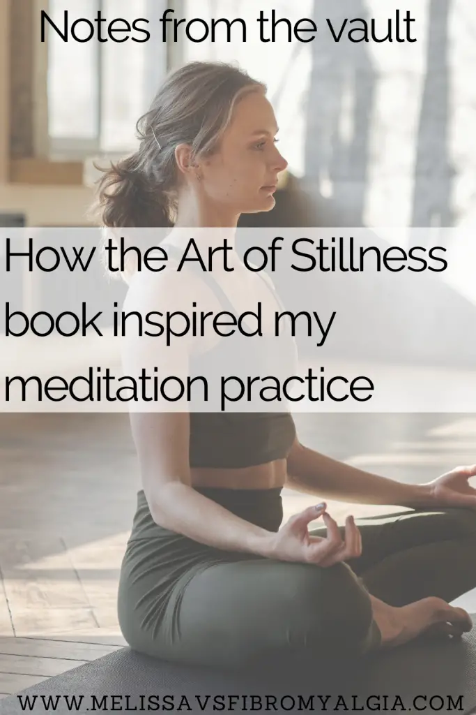 How The Art of Stillness book inspired my meditation practice. Woman on mat in meditation