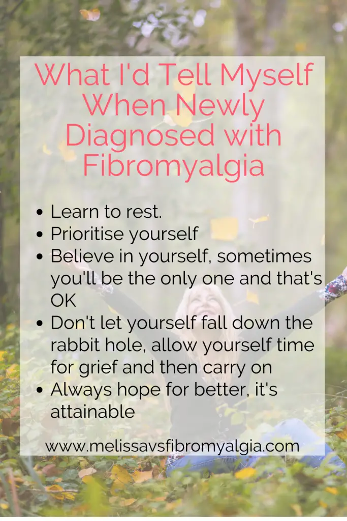 newly diagnosed with fibromyalgia: what I would tell myself