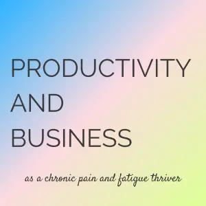 Productivity and business with fibromyalgia
