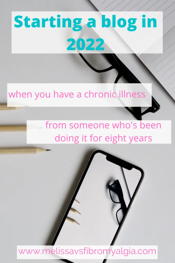 starting a blog in 2022 when you have a chronic illness