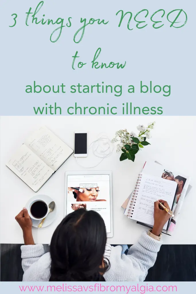 three things you need to know before starting a blog with chronic illness
