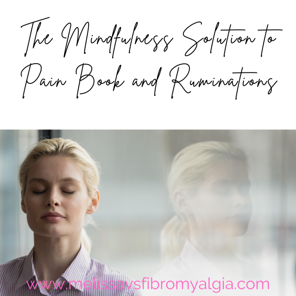 mindfulness solution to pain book review and ruminations