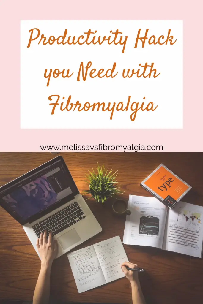 the productivity hack you need with fibromyalgia