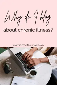 Why I blog about chronic illness