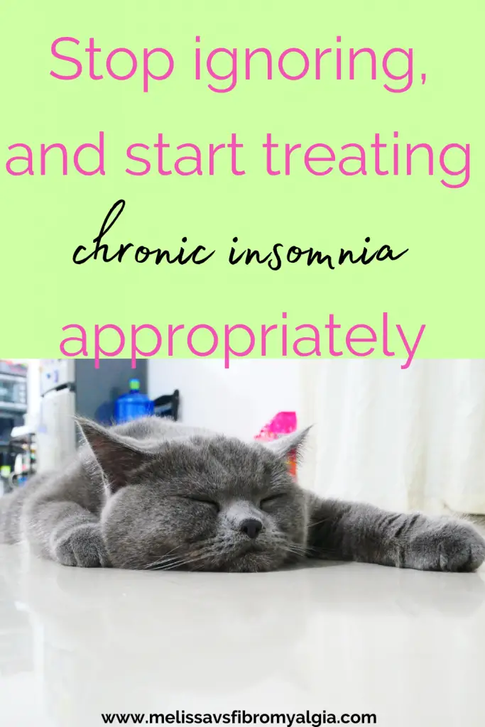 stop ignoring and start treating chronic insomnia appropriately. With sleepy cat.