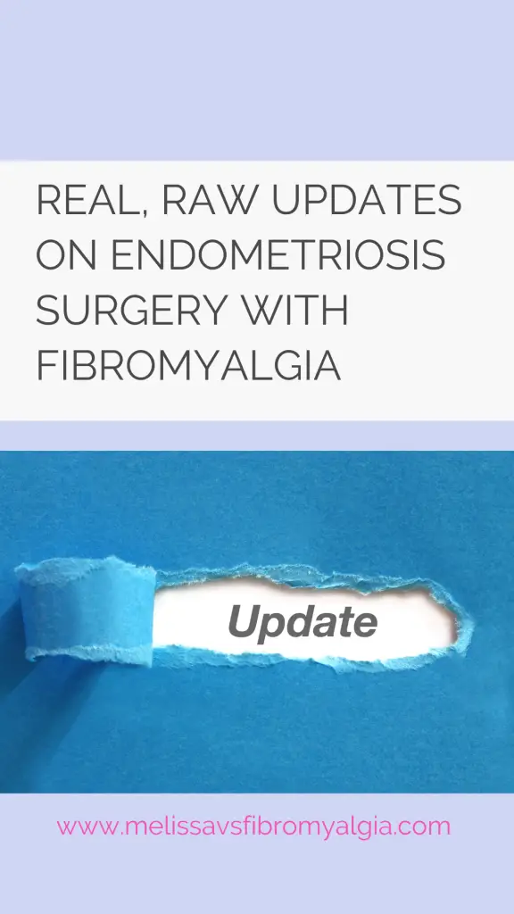 surgery with endometriosis and fibromyalgia updates