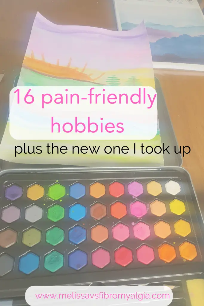 pain friendly hobbies