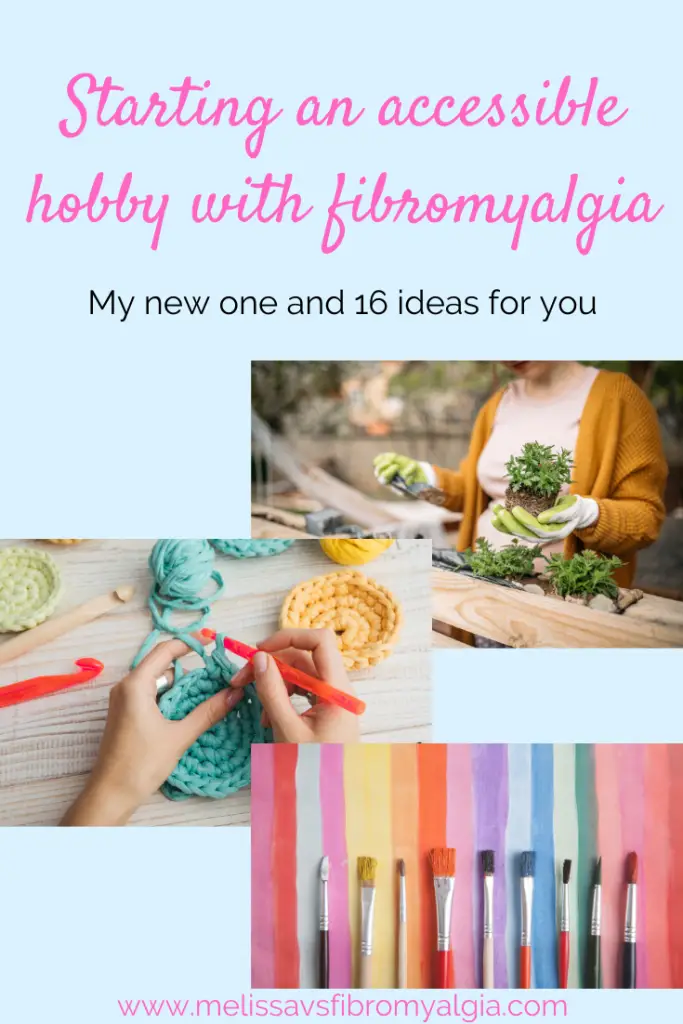 pain friendly hobbies for people with fibromyalgia