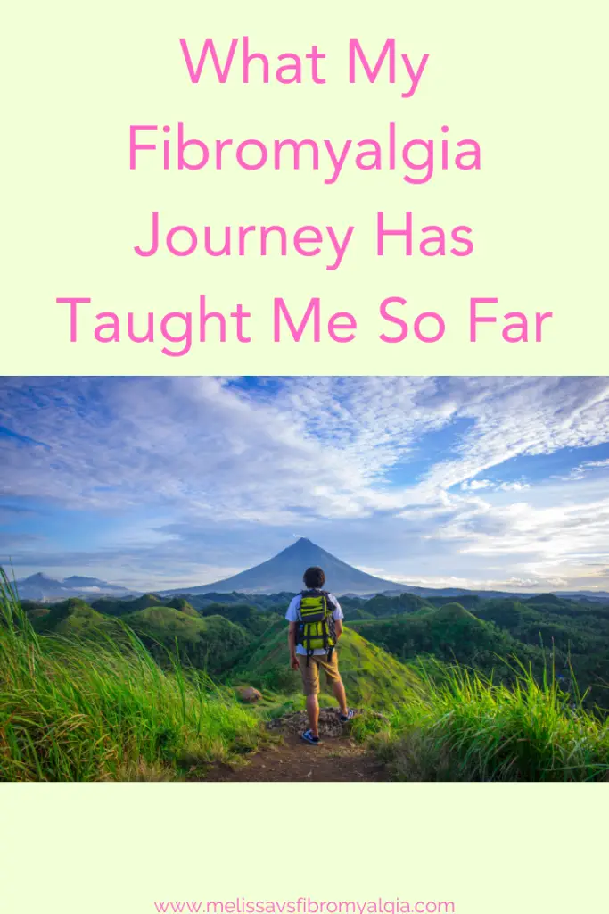 what my fibromyalgia journey has taught me