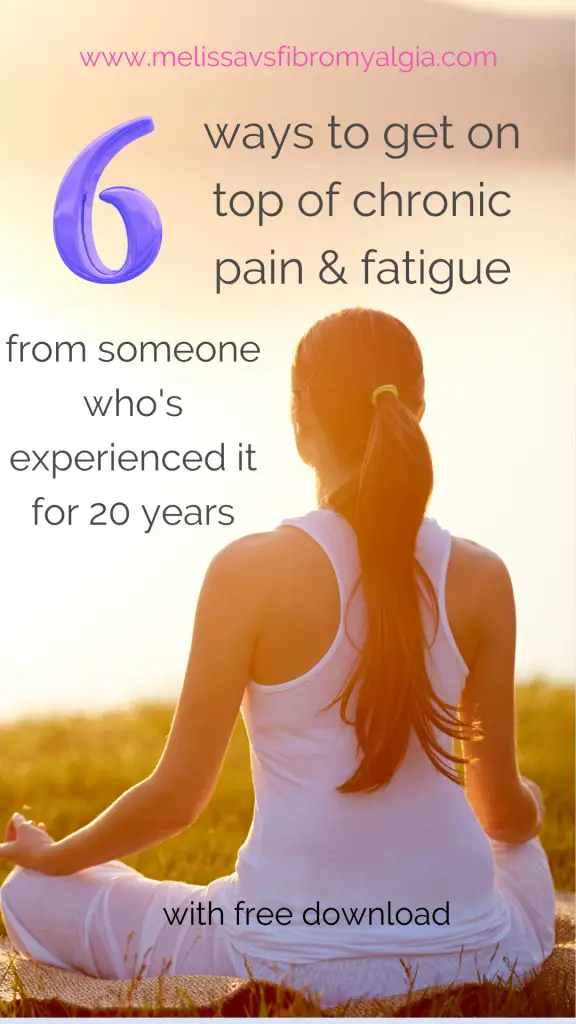 my best advice for chronic pain and fatigue