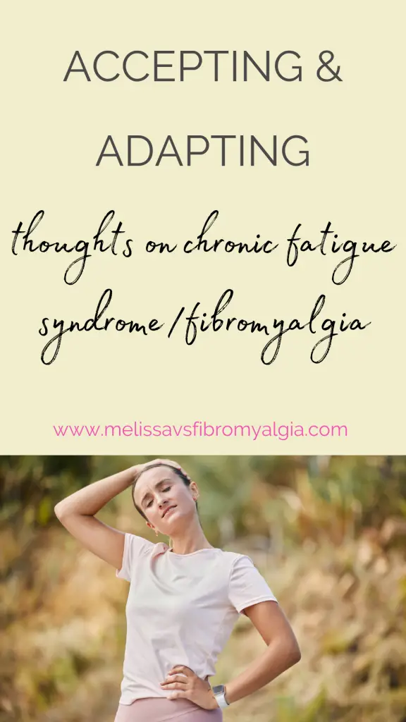 accepting and adapting with chronic fatigue syndrome and fibromyalgia