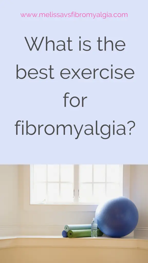 what is the best exercise for fibromyalgia with ball and exercise dumbell on table